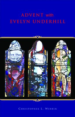 Advent with Evelyn Underhill