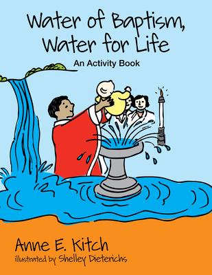 Water of Baptism, Water for Life: An Activity Book