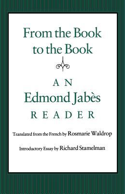 From the Book to the Book: An Edmond Jabs Reader