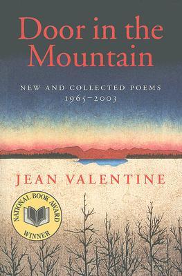 Door in the Mountain: New and Collected Poems, 1965-2003