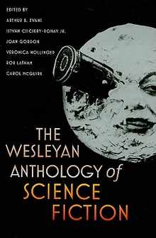 The Wesleyan Anthology of Science Fiction