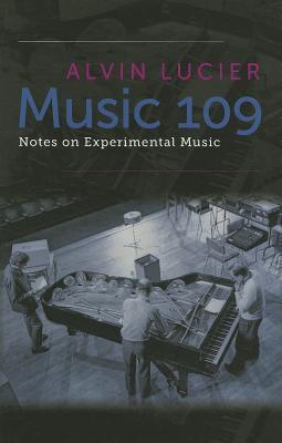 Music 109: Notes on Experimental Music