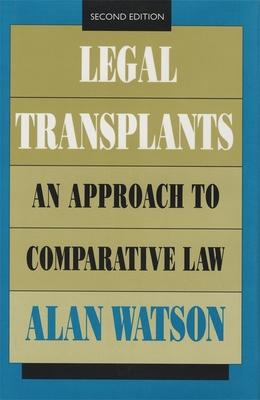 Legal Transplants: An Approach to Comparative Law, Second Edition