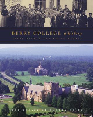 Berry College: A History