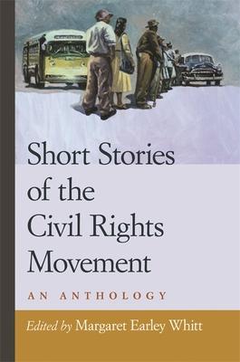 Short Stories of the Civil Rights Movement: An Anthology