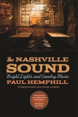 The Nashville Sound: Bright Lights and Country Music