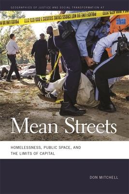 Mean Streets: Homelessness, Public Space, and the Limits of Capital