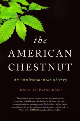 The American Chestnut: An Environmental History