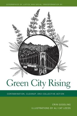 Green City Rising: Contamination, Cleanup, and Collective Action