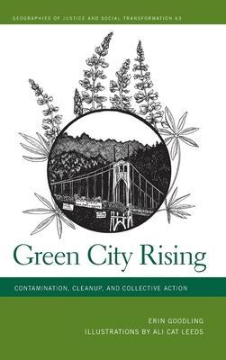 Green City Rising: Contamination, Cleanup, and Collective Action