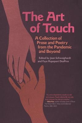 Art of Touch: A Collection of Prose and Poetry from the Pandemic and Beyond