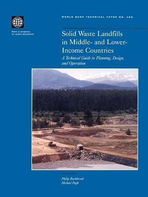Solid Waste Landfills in Middle- And Lower-Income Countries: A Technical Guide to Planning, Design, and Operation Volume 426 Subscription
