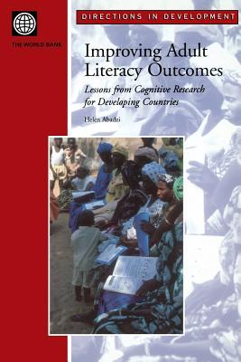 Improving Adult Literacy Outcomes: Lessons from Cognitive Research for Developing Countries