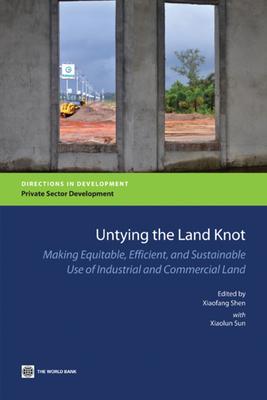 Untying the Land Knot: Making Equitable, Efficient, and Sustainable Use of Industrial and Commercial Land Subscription