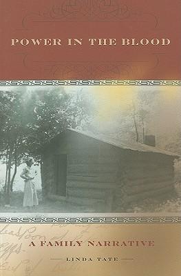 Power in the Blood: A Family Narrative