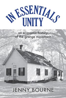 In Essentials, Unity: An Economic History of the Grange Movement