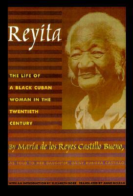 Reyita: The Life of a Black Cuban Woman in the Twentieth Century