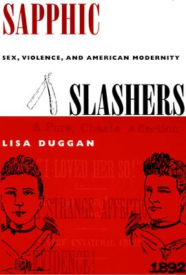 Sapphic Slashers: Sex, Violence, and American Modernity