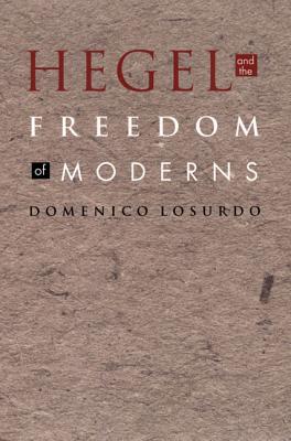 Hegel and the Freedom of Moderns