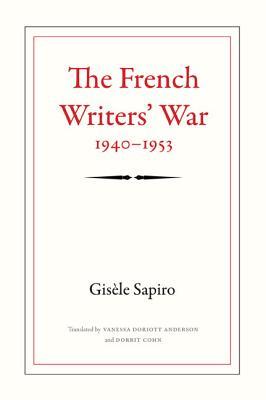 The French Writers' War, 1940-1953