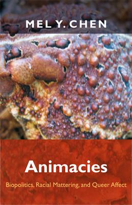 Animacies: Biopolitics, Racial Mattering, and Queer Affect