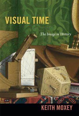 Visual Time: The Image in History