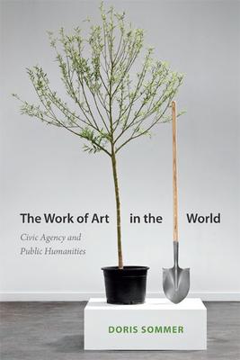 The Work of Art in the World: Civic Agency and Public Humanities