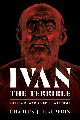 Ivan the Terrible: Free to Reward and Free to Punish