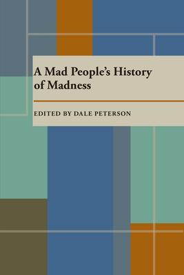 A Mad People's History of Madness