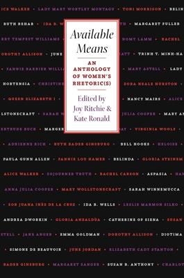 Available Means: An Anthology Of Women'S Rhetoric(s)