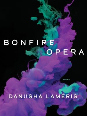 Bonfire Opera: Poems