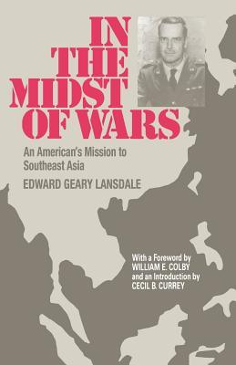 In the Midst of Wars: An American's Mission to Southeast Asia