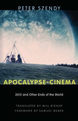 Apocalypse-Cinema: 2012 and Other Ends of the World