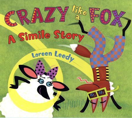 Crazy Like a Fox: A Simile Story