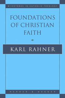 Foundations of Christian Faith An Introduction to the Idea of Christianity