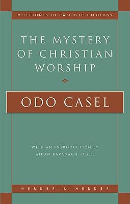 The Mystery of Christian Worship