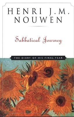 Sabbatical Journey The Diary of His Final Year