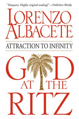 God at the Ritz Attraction to Infinity