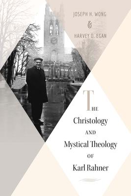 Christology and Mystical Theology of Karl Rahner Subscription