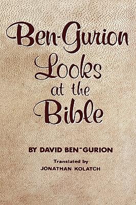 Ben-Gurion Looks at the Bible