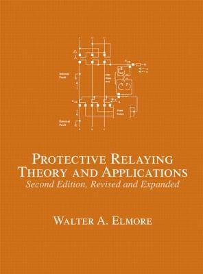 Protective Relaying: Theory and Applications