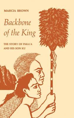 Backbone of the King: The Story of Paka'a and His Son Ku