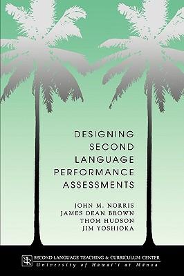 Designing second language performance assessments