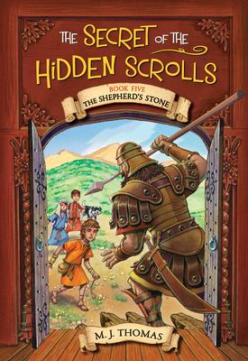 The Secret of the Hidden Scrolls: The Shepherd's Stone, Book 5