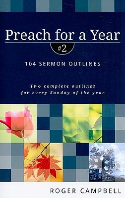 Preach for a Year: 104 Sermon Outlines Subscription