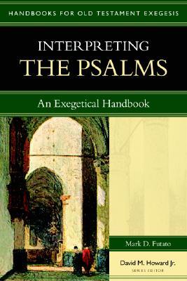 Interpreting the Psalms: An Exegetical Handbook