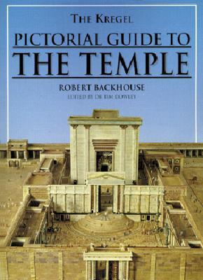 The Kregel Pictorial Guide to the Temple