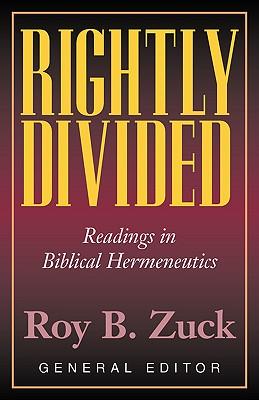 Rightly Divided: Biblical Hermeneutics