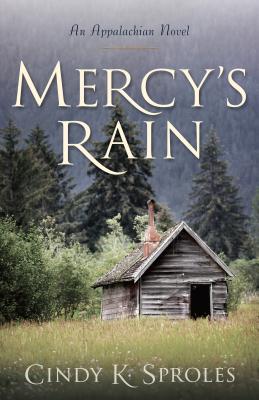 Mercy's Rain: An Appalachian Novel