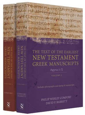 The Text of the Earliest New Testament Greek Manuscripts, 2 Volume Set